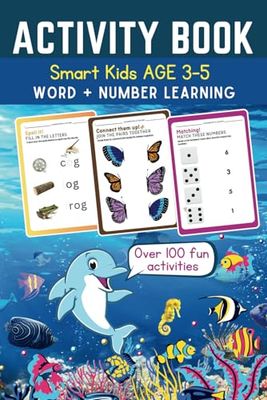 Activity Book of number, letter, word, logic and many more Fun Games for Smart Kids age 3-5: Over 100 Activities and Puzzles for 3 year olds, 4 year olds and 5 year olds