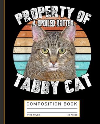 Property Of A Spoiled Tabby Cat Vintage Eighties Style Cats Retro Composition Book
