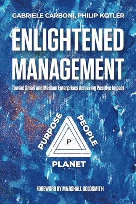 Enlightened Management: Toward Small and Medium Enterprises Achieving Positive Impact