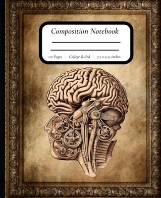 Mind Mechanics – Vintage Mechanical Brain Composition Notebook: Retro-Inspired Brain Cross-Section Design for Scientists & Thinkers
