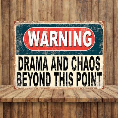 Shawprint Warning Drama And Chaos Beyond This Point Funny Metal Signs Home Pub Indoor & Outdoor Garden Bar Garage Vintage Wall Plaque Gift Retro (A4)