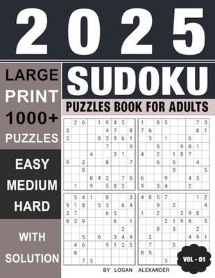 2025 Sudoku Puzzles Book For Adults with Solution Vol- 1: Test Your Sharpness With Large Print 1000+ Easy-Medium And Hard Sudoku