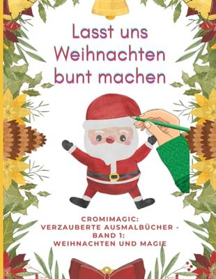 CromiMagia: Magische Malbücher: Band 1: Weihnachten und Magie