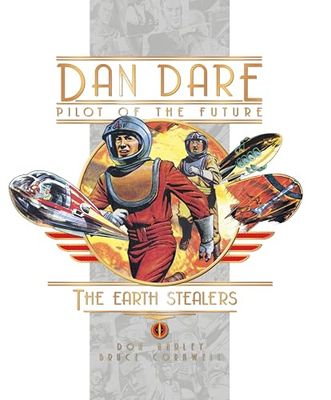 Dan Dare Pilot of the Future: The Earth Stealers