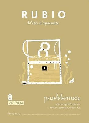 Problemes RUBIO 8 (valencià): SUMAR PORTANT-NE I RESTAR SENSE PORTAR-NE (Operacions i Problemes RUBIO (valencià))