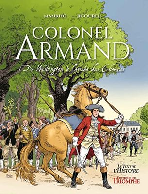 Colonel Armand: De Washington à l'armée des Chouans