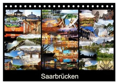 Saarbrücken (Tischkalender 2025 DIN A5 quer), CALVENDO Monatskalender: Fotos von der Landeshauptstadt des Saarlandes