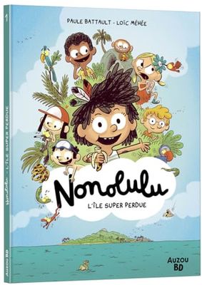 Nonolulu: Tome 1 : L'île super perdue
