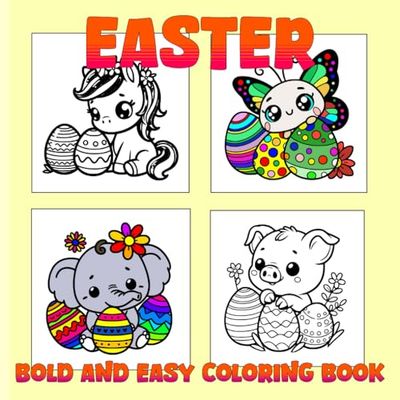 Easter Bold and Easy Coloring Book: Cute Simple Designs for Kids, Adults, and Seniors