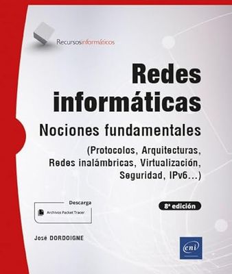 Redes informáticas: Nociones Fundamentales - (Protocolos, Arquitecturas, Redes inalámbricas...