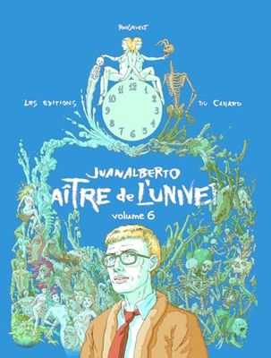 Juanalberto Maître de l'Univers - volume 6