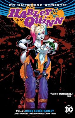 Harley Quinn Vol. 2: Joker Loves Harley (Rebirth)