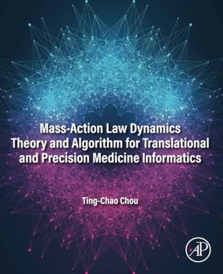 Mass-Action Law Dynamics Theory and Algorithm for Translational and Precision Medicine Informatics