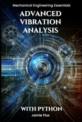 Advanced Vibration Analysis