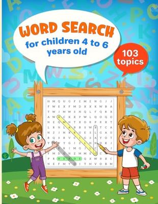 Word search for kids ages 4 to 6, 103 fun puzzles.: Fun learning activities for kids Search find and color.