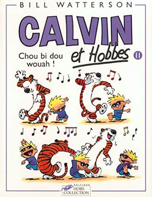 Calvin et Hobbes T11 (11): Calvin & Hobbes 11/Chou Bi Dou Wouah !
