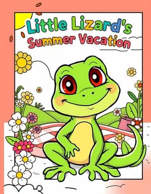 Little Lizard's Summer Vacation: Coloring book for children