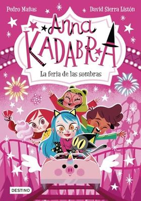 Anna Kadabra 11. La feria de las sombras