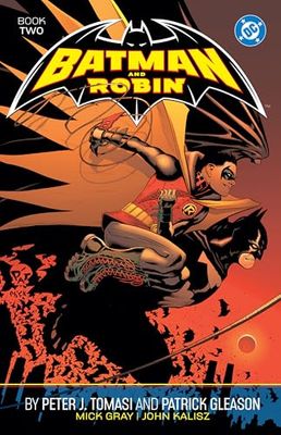 BATMAN AND ROBIN BY PETER J TOMASI PATRICK GLEASON BOOK TWO