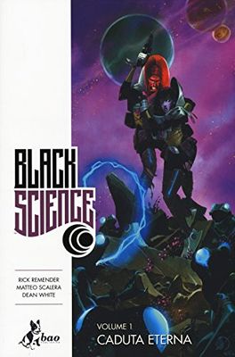Black science. Caduta eterna (Vol. 1)