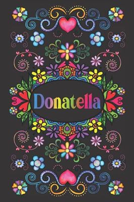 REGALO PERSONALIZZATO PER DONATELLA: Bellissimo Diario Foderato Per Nome Di Donatella
