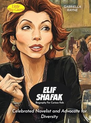 Elif Shafak Biography For Curious Kids: Celebrated Novelist and Advocate for Diversity