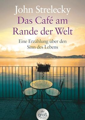 Das Café am Rande der Welt. Großdruck: Eine Erzählung über den Sinn des Lebens: 25357