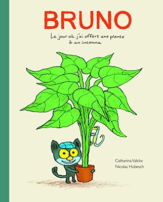 Bruno: Le jour où j'ai offert une plante a un inconnu