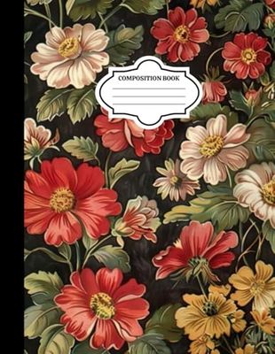 Vintage Composition Book with Flowers: Retro Floral Design Notebook for Notes, Drawings, and Journaling - Original Gift