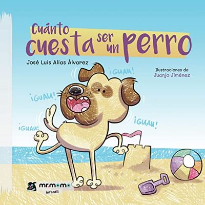 Cuánto Cuesta ser un perro