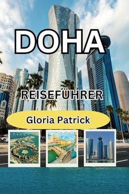 DOHA REISEFÜHRER 2025