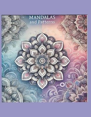 Mandalas and Patterns
