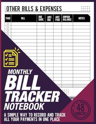 Monthly Bill Tracker Notebook: Smart Budgeting Log for Households & Individuals | Personal & Family Logbook | 8.5" x 11" | 130 Pages | 4-Year Bill Payment Record