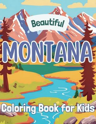 Beautiful Montana: Coloring Book for Kids