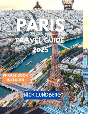 Paris Travel Guide 2025