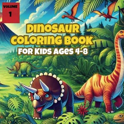 Dinosaur Coloring Book for Kids Ages 4-8: Fun and Educational Coloring Pages for Boys and Girls