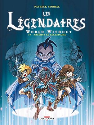 Les Légendaires T19: World Without : Artémus le Légendaire