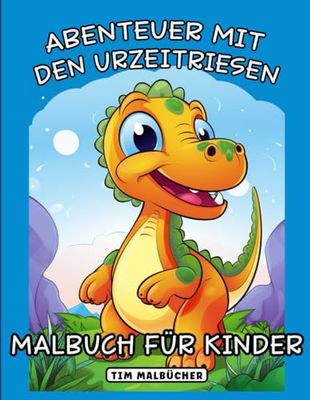 Dino-Malbuch für Kinder: Ein Abenteuer mit den Urzeitriesen