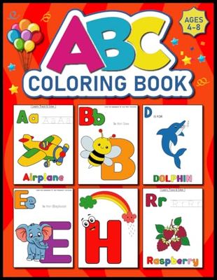 ABC Coloring Book: Letter Trace and Color Animals, Birds, Vehicles, Fruits, Fish, Toys & Alphabets for Boys & Girls | Coloring Book for Toddlers and Preschool Kids Activity.