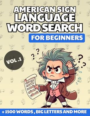 American Sign Language WordSearch for Beginners - 1500+ Words, Large Print for Seniors, Fingerspelling Puzzles with Solutions: ASL Alphabet Word ... Search Game for LEARNING ASL and Practice!
