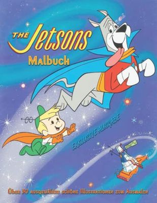 Malbuch - THE JETSONS - EXKLUSIVE AUSGABE - Über 30 ausgewählte schöne Illustrationen zum Ausmalen