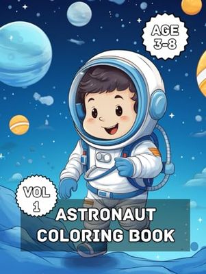 Astronaut Coloring Book - Vol 1: Gift Coloring Pages, Kids Coloring Book Activity Set, Holiday Gift for Kids