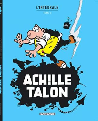 Les insolences d'Achille Talon ; Achille Talon méprise l'obstacle ; Les petits desseins d'Achille Talon