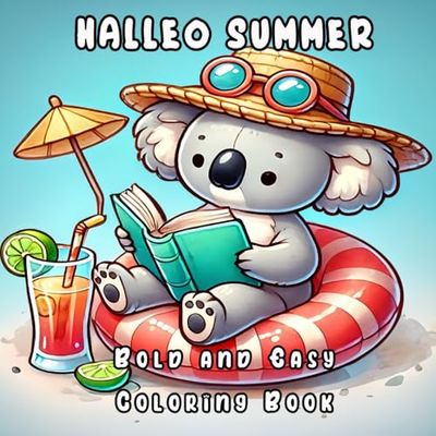 Halleo Summer: Big, Bold, and Easy Summer Fun Coloring Book