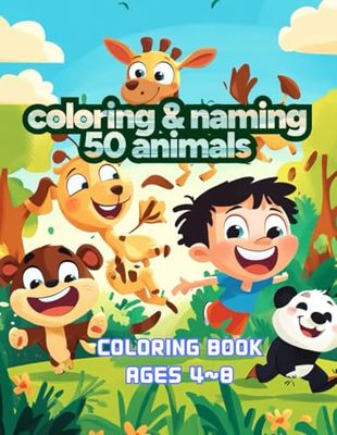 coloring & naming 50 animals: coloring book ages 4-8