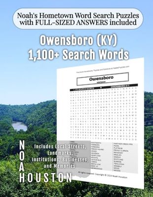 Noah's Hometown Word Search Puzzles with FULL-SIZED ANSWERS included Owensboro (KY): Includes Local Streets, Landmarks, Institutions, Businesses, and Memories