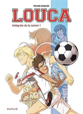 Louca - L'intégrale - Tome 1 - Intégrale de la saison 1 / Nouvelle édition (Edition définitive)