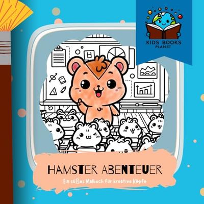 Hamster Abenteuer: Ein süßes Malbuch für kreative Köpfe