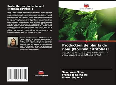 Production de plants de noni (Morinda citrifolia) :: Évaluation de différents substrats dans la croissance initiale des plants de noni (Morinda citrifoli)