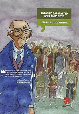 Antonino Caponnetto. Non è finito tutto